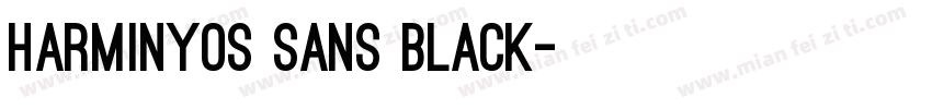 HarminyOS Sans Black字体转换